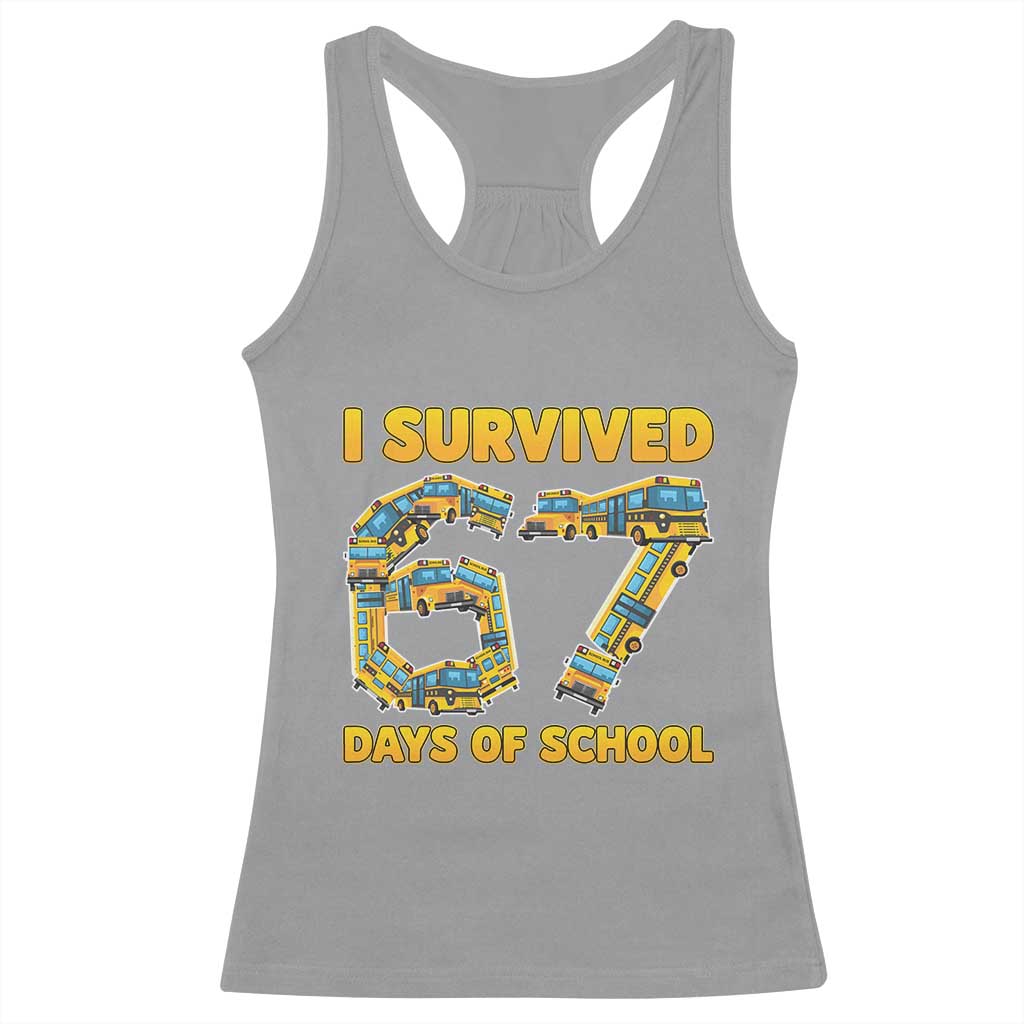 Funny School Bus Driver Racerback Tank Top I Survived 67 Days of School - Wonder Print Shop