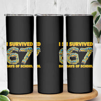 Funny School Bus Driver Skinny Tumbler I Survived 67 Days of School - Wonder Print Shop