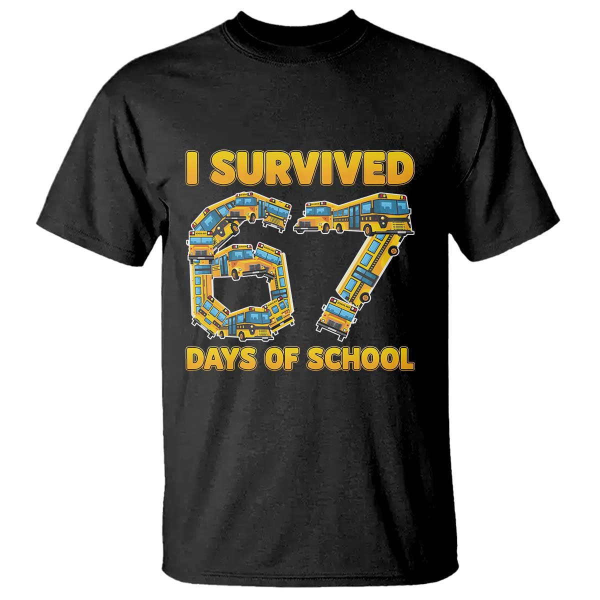 Funny School Bus Driver T Shirt I Survived 67 Days of School - Wonder Print Shop
