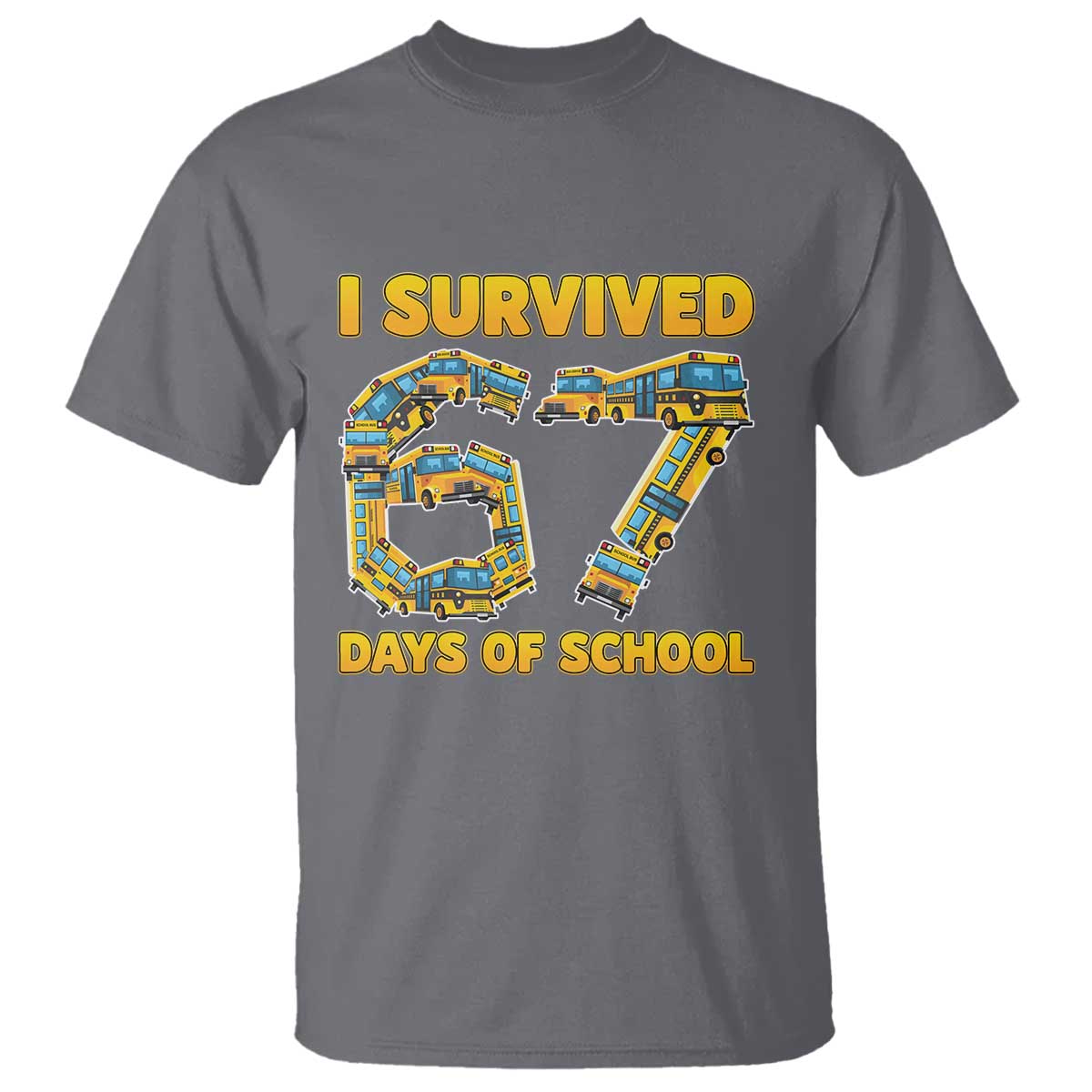 Funny School Bus Driver T Shirt I Survived 67 Days of School - Wonder Print Shop