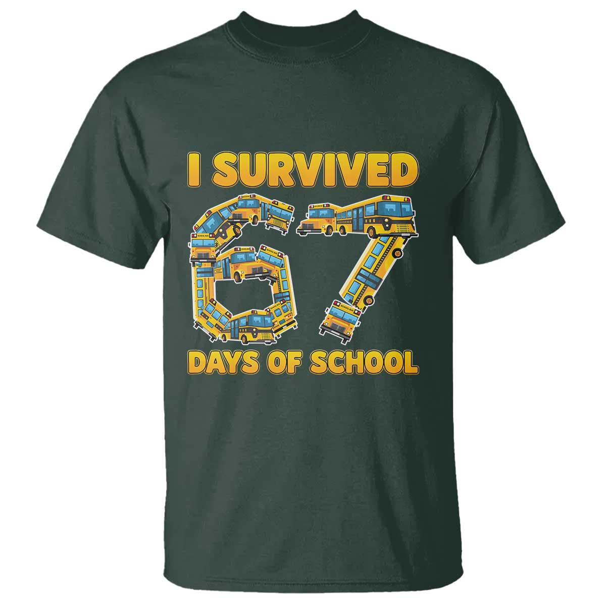 Funny School Bus Driver T Shirt I Survived 67 Days of School - Wonder Print Shop
