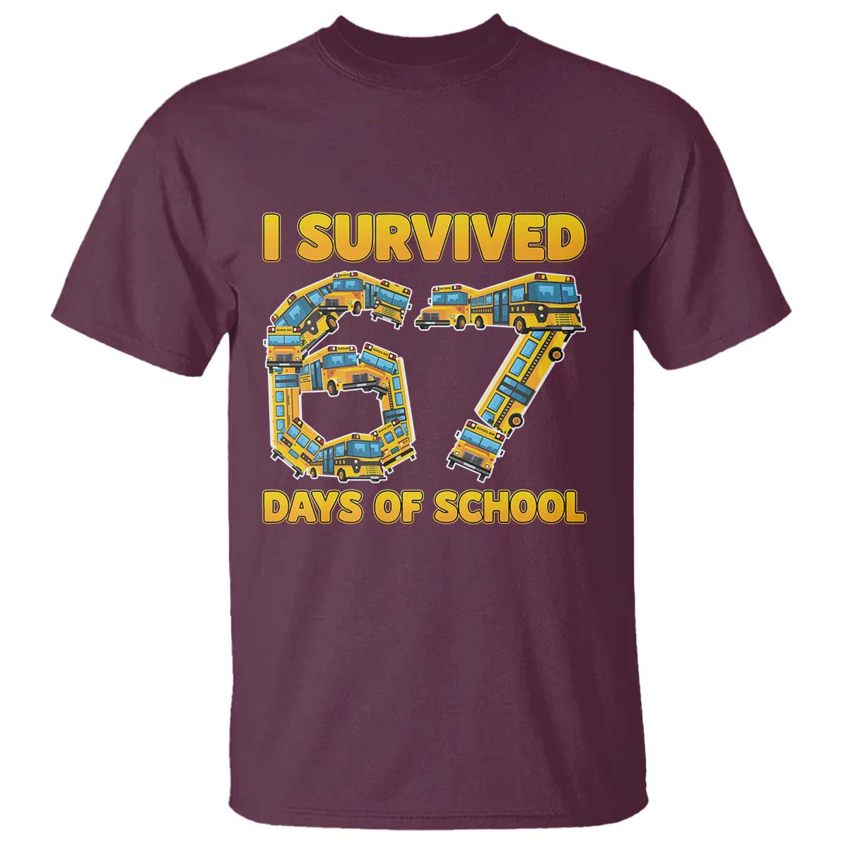 Funny School Bus Driver T Shirt I Survived 67 Days of School - Wonder Print Shop
