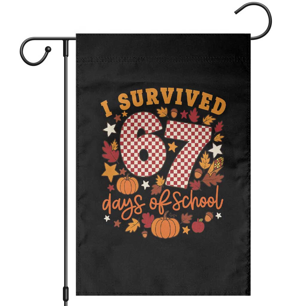 I Survived 67 Days of School Garden Flag Autumn Fall Leaves Back To School - Wonder Print Shop