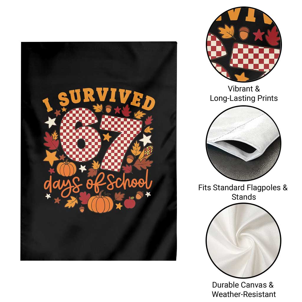 I Survived 67 Days of School Garden Flag Autumn Fall Leaves Back To School - Wonder Print Shop