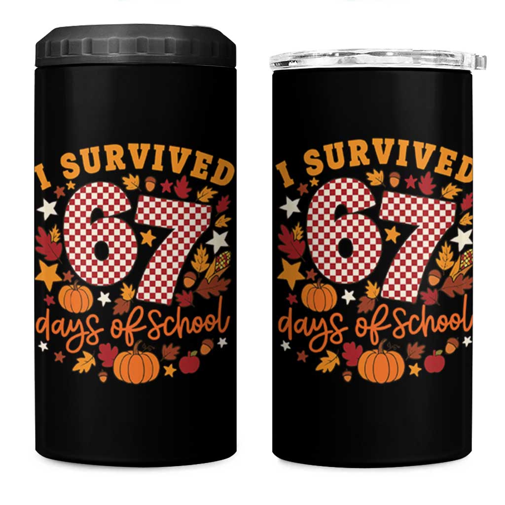 I Survived 67 Days of School 4 in 1 Can Cooler Tumbler Autumn Fall Leaves Back To School - Wonder Print Shop