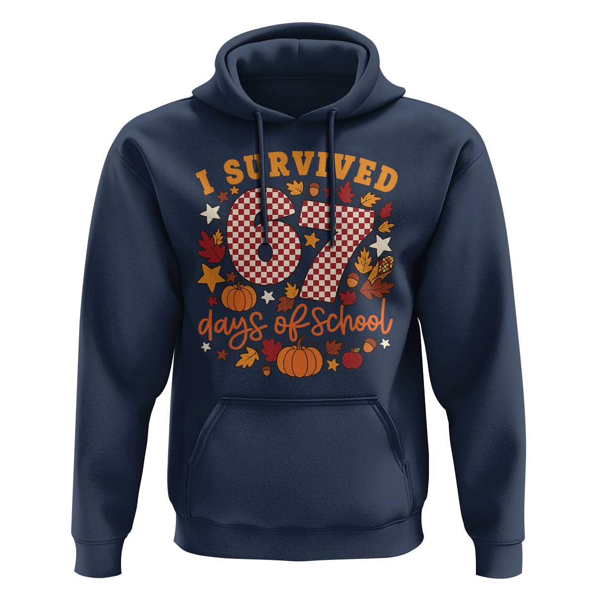 I Survived 67 Days of School Hoodie Autumn Fall Leaves Back To School - Wonder Print Shop