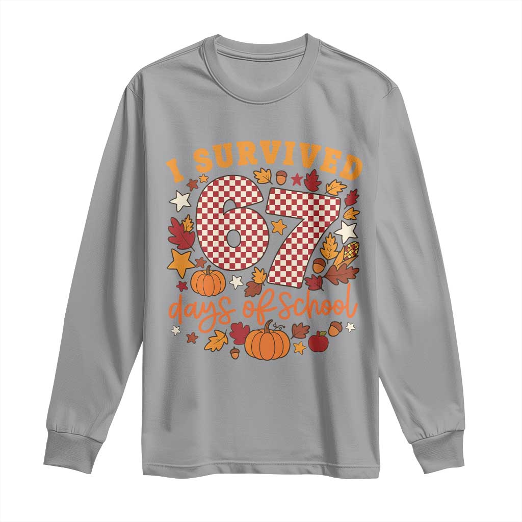 I Survived 67 Days of School Long Sleeve Shirt Autumn Fall Leaves Back To School - Wonder Print Shop
