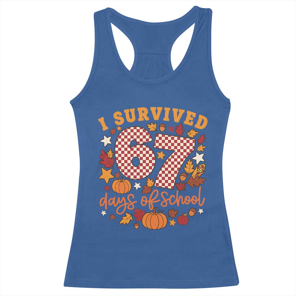 I Survived 67 Days of School Racerback Tank Top Autumn Fall Leaves Back To School - Wonder Print Shop
