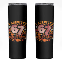 I Survived 67 Days of School Skinny Tumbler Autumn Fall Leaves Back To School - Wonder Print Shop
