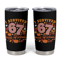 I Survived 67 Days of School Tumbler Cup Autumn Fall Leaves Back To School - Wonder Print Shop