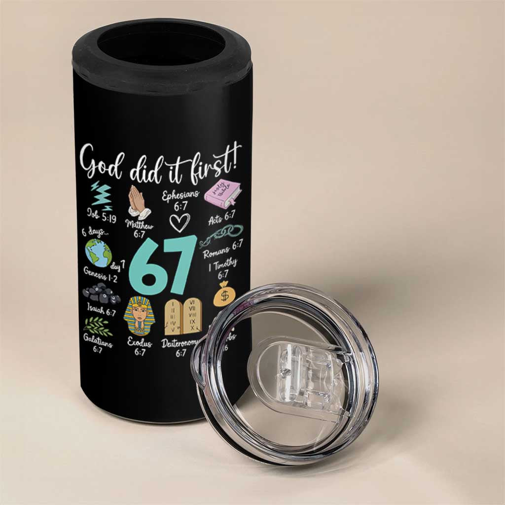 God Did It First 6 7 4 in 1 Can Cooler Tumbler Funny Christian Bible Verse Meme 67 References - Wonder Print Shop