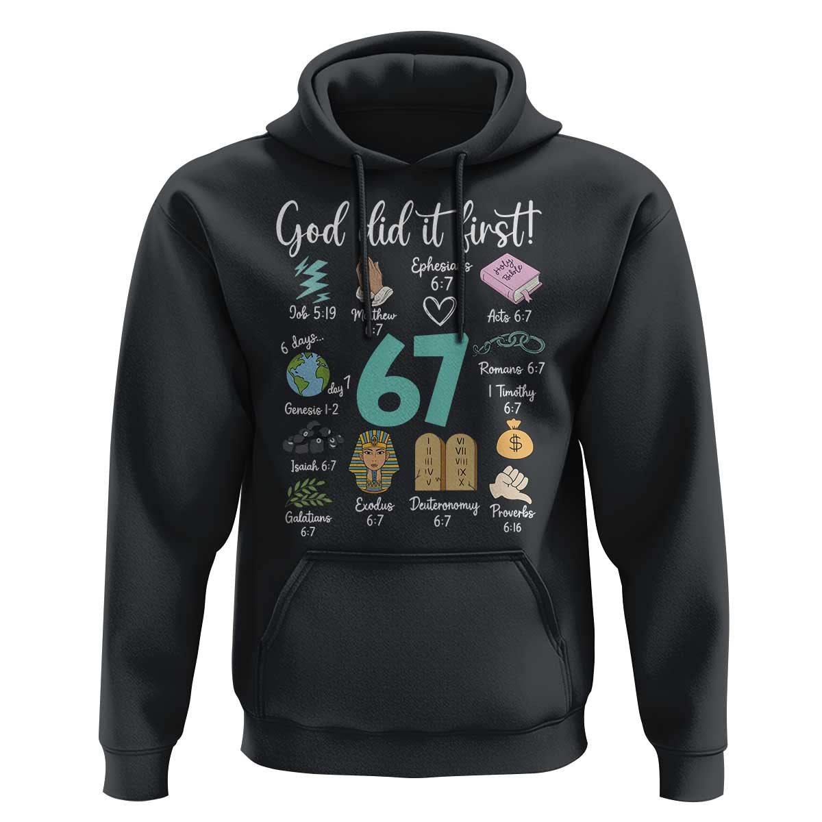 God Did It First 6 7 Hoodie Funny Christian Bible Verse Meme 67 References - Wonder Print Shop