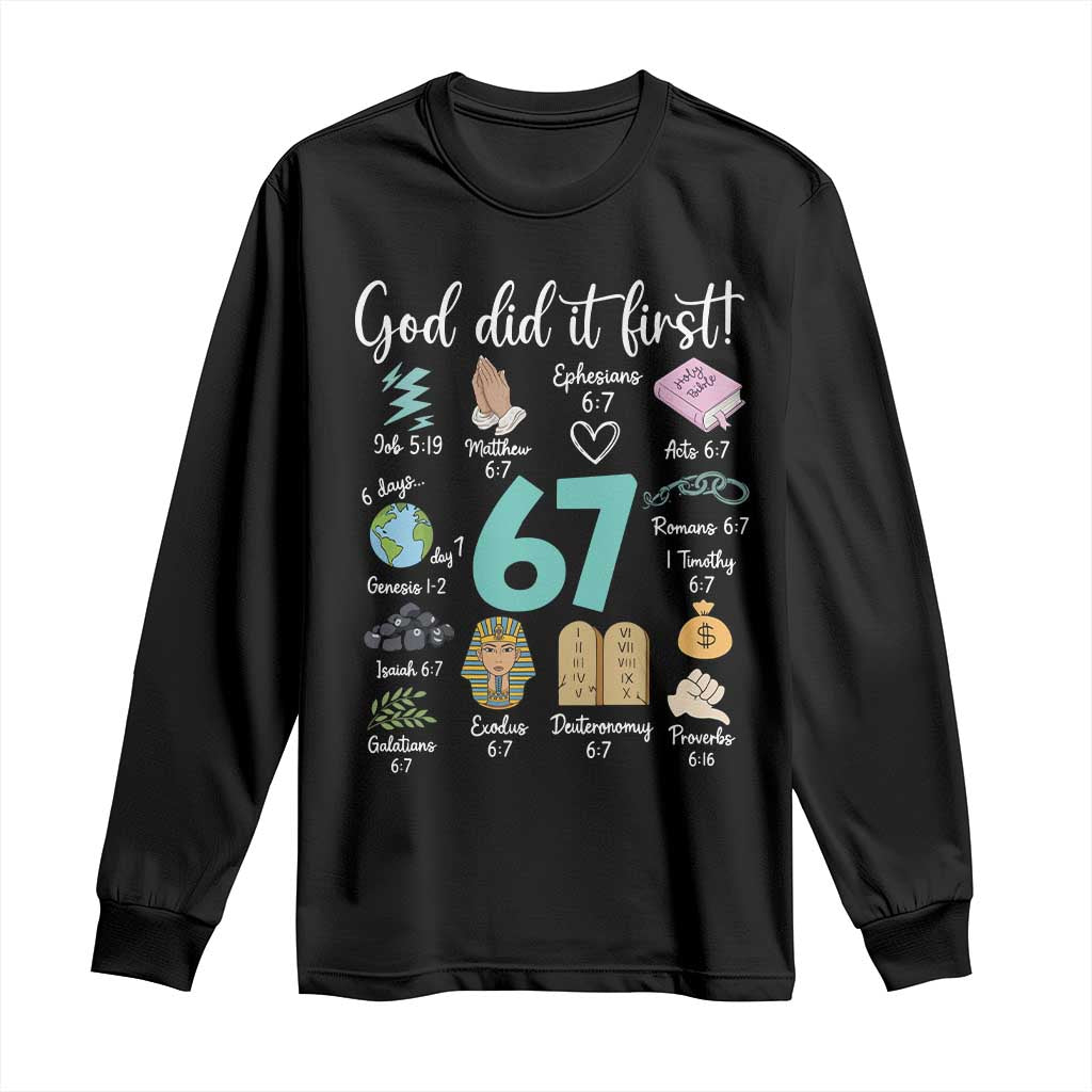 God Did It First 6 7 Long Sleeve Shirt Funny Christian Bible Verse Meme 67 References - Wonder Print Shop