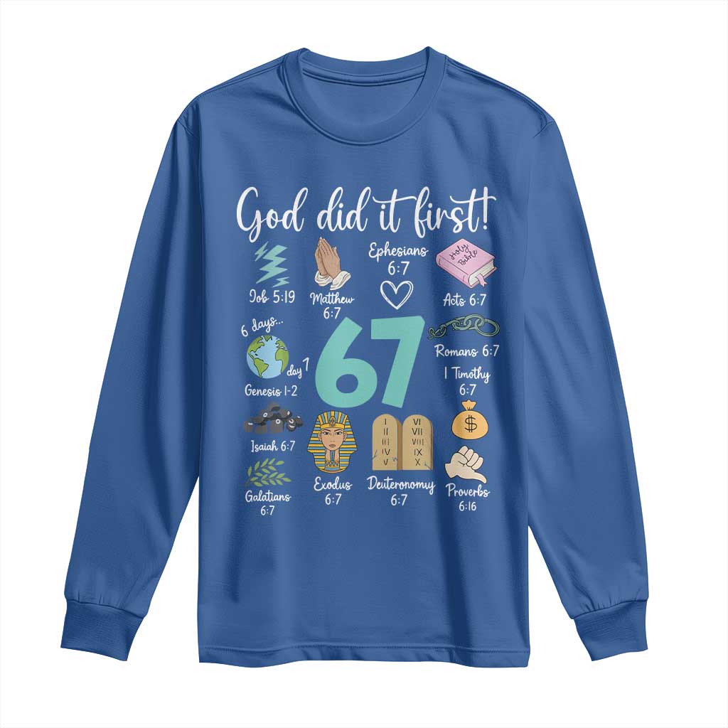 God Did It First 6 7 Long Sleeve Shirt Funny Christian Bible Verse Meme 67 References - Wonder Print Shop