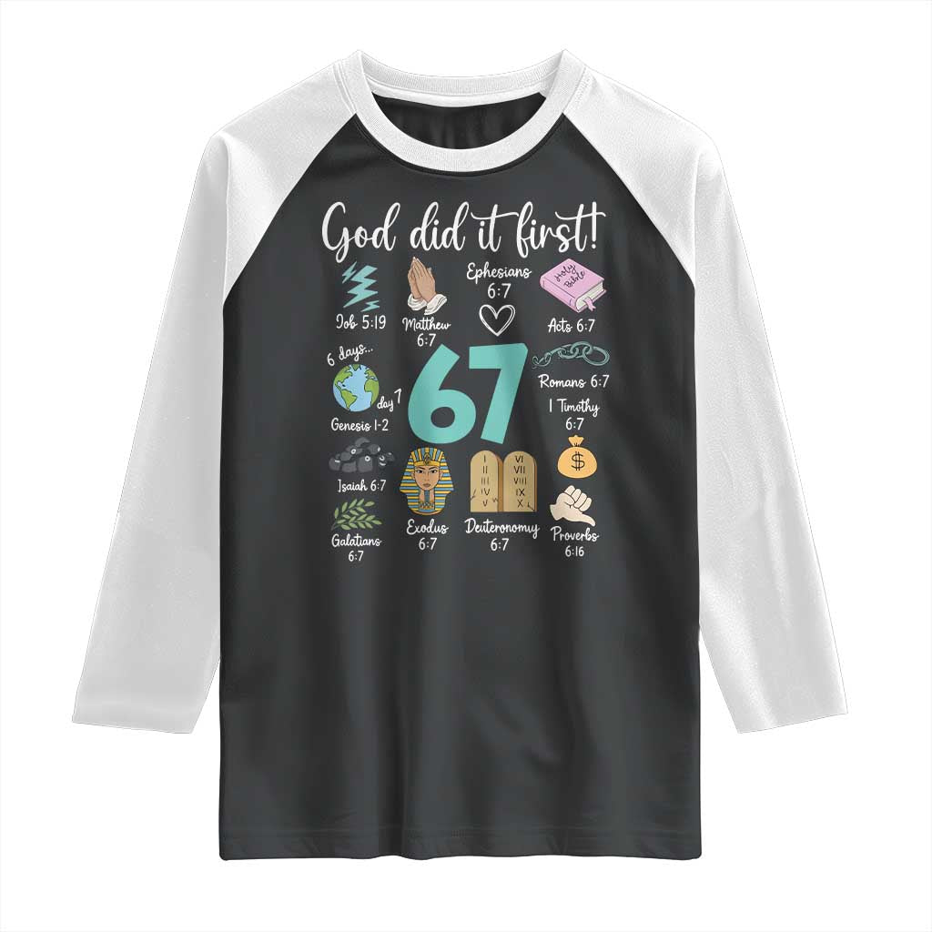 God Did It First 6 7 Raglan Shirt Funny Christian Bible Verse Meme 67 References - Wonder Print Shop