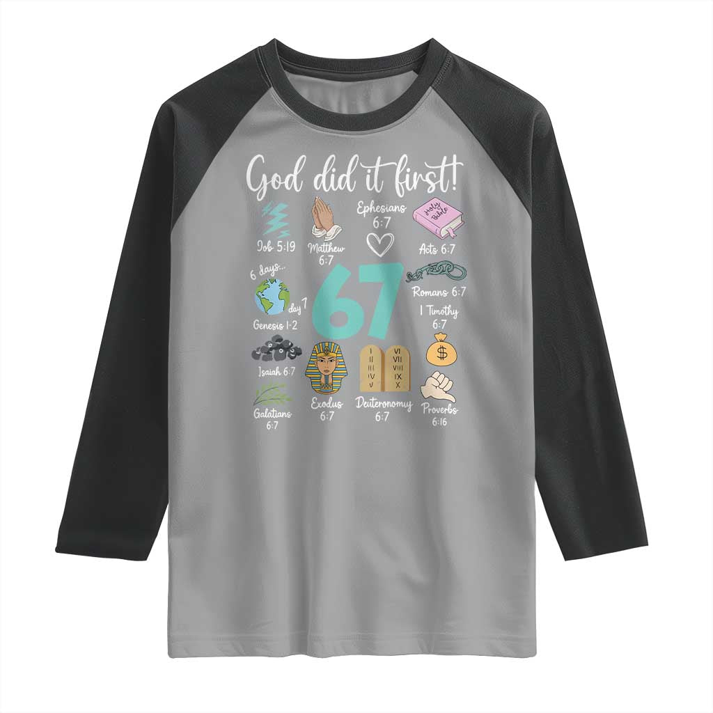 God Did It First 6 7 Raglan Shirt Funny Christian Bible Verse Meme 67 References - Wonder Print Shop