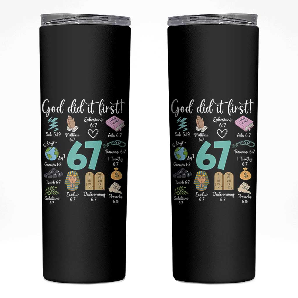 God Did It First 6 7 Skinny Tumbler Funny Christian Bible Verse Meme 67 References - Wonder Print Shop