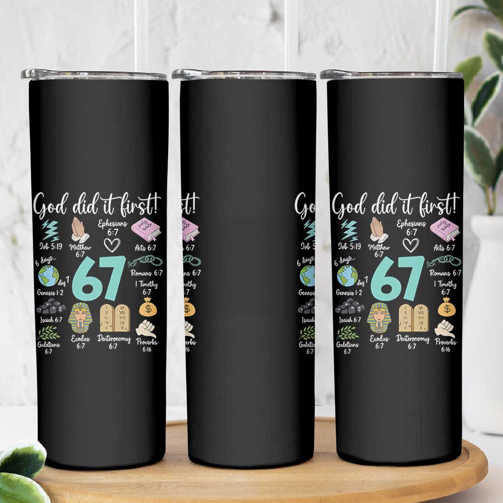 God Did It First 6 7 Skinny Tumbler Funny Christian Bible Verse Meme 67 References - Wonder Print Shop