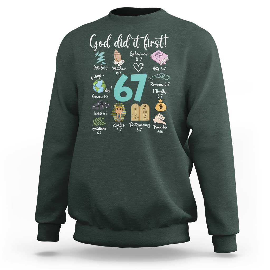 God Did It First 6 7 Sweatshirt Funny Christian Bible Verse Meme 67 References - Wonder Print Shop
