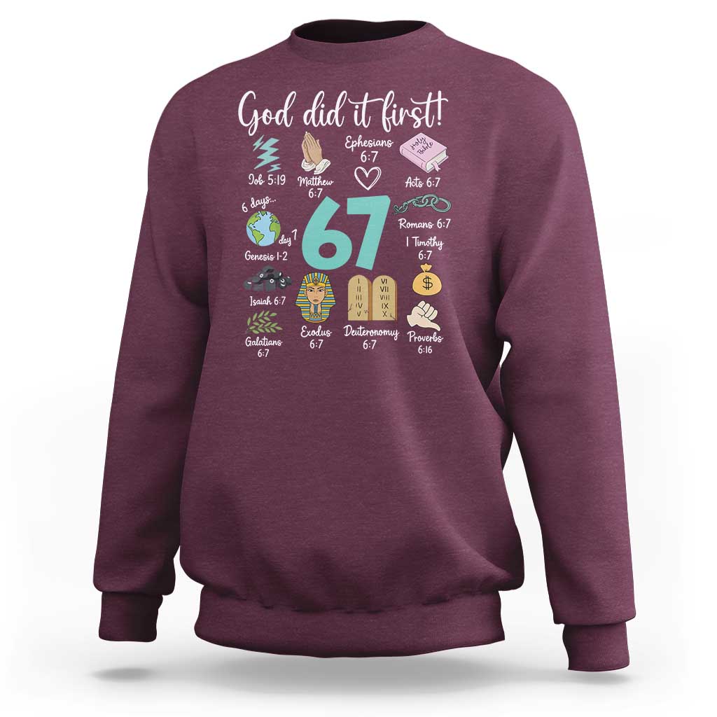 God Did It First 6 7 Sweatshirt Funny Christian Bible Verse Meme 67 References - Wonder Print Shop