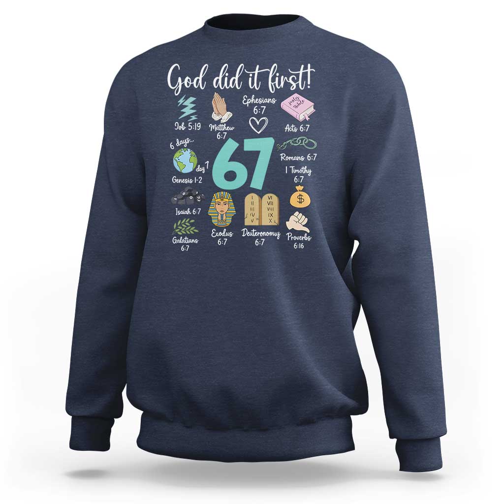 God Did It First 6 7 Sweatshirt Funny Christian Bible Verse Meme 67 References - Wonder Print Shop