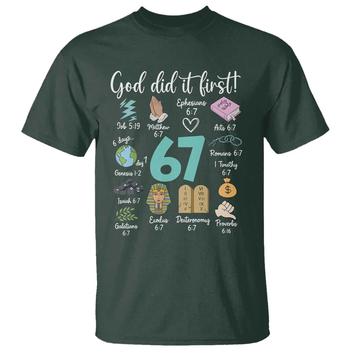 God Did It First 6 7 T Shirt Funny Christian Bible Verse Meme 67 References - Wonder Print Shop