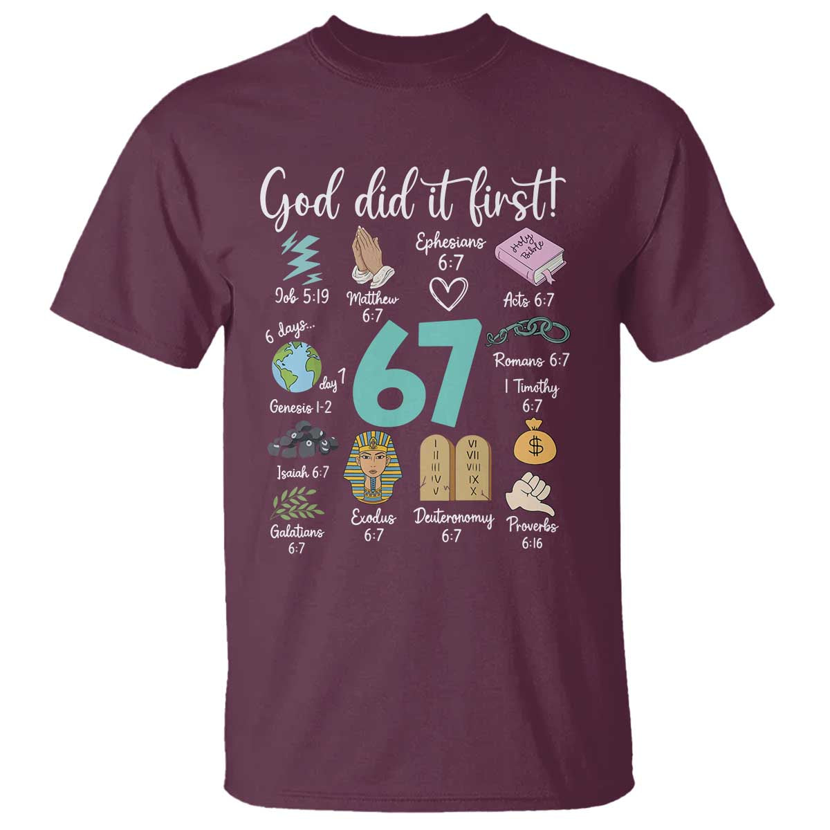 God Did It First 6 7 T Shirt Funny Christian Bible Verse Meme 67 References - Wonder Print Shop