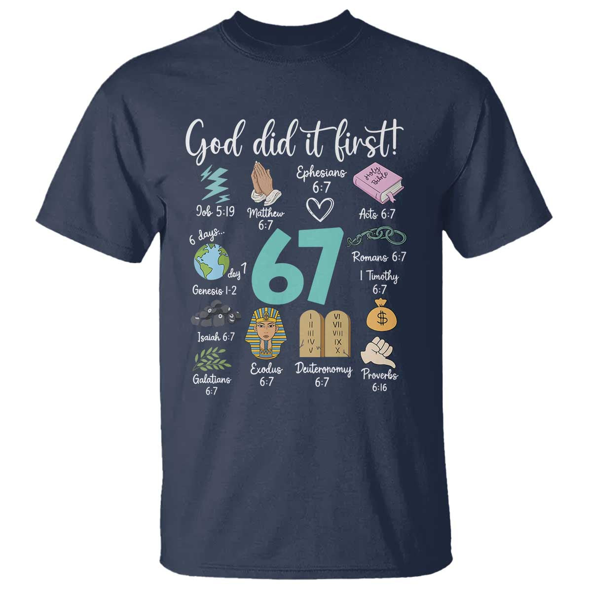God Did It First 6 7 T Shirt Funny Christian Bible Verse Meme 67 References - Wonder Print Shop