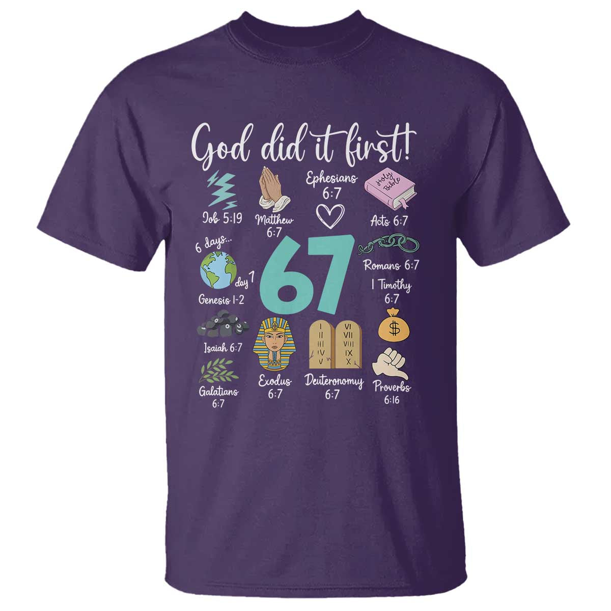 God Did It First 6 7 T Shirt Funny Christian Bible Verse Meme 67 References - Wonder Print Shop