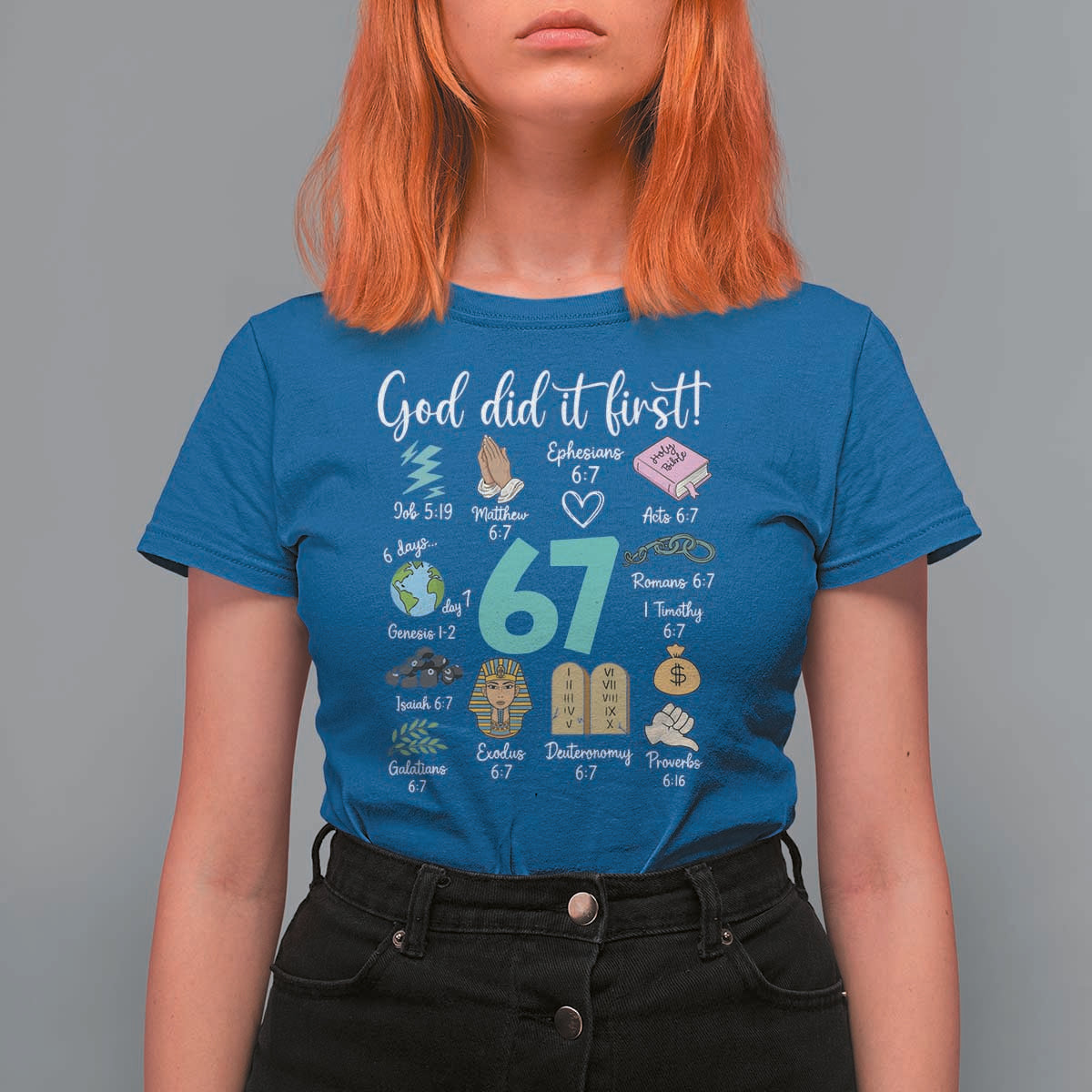 God Did It First 6 7 T Shirt For Women Funny Christian Bible Verse Meme 67 References - Wonder Print Shop