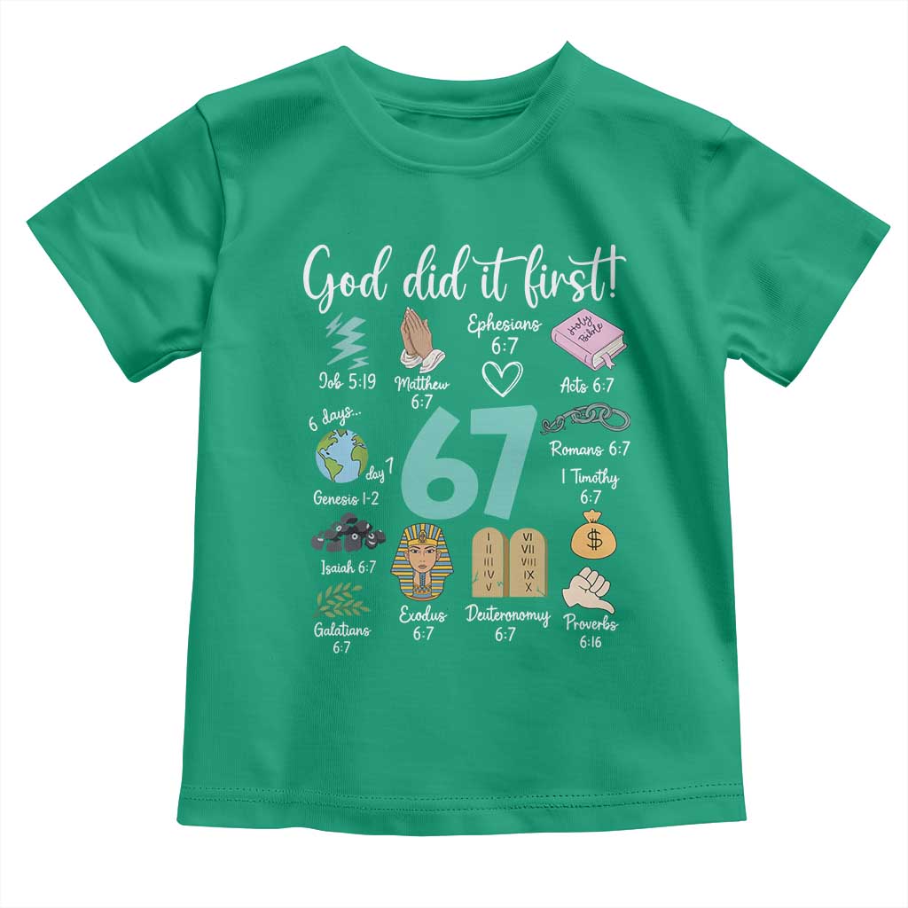 God Did It First 6 7 Toddler T Shirt Funny Christian Bible Verse Meme 67 References - Wonder Print Shop