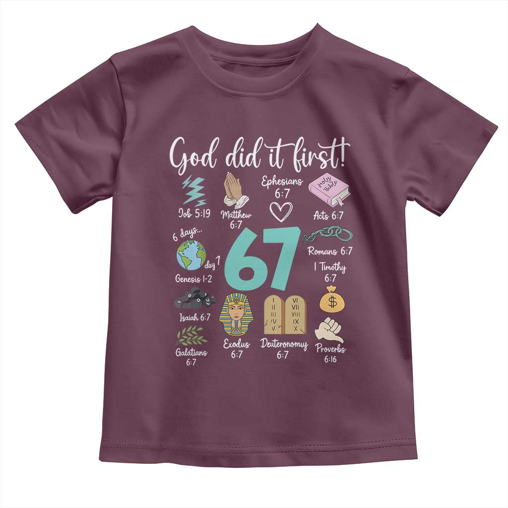 God Did It First 6 7 Toddler T Shirt Funny Christian Bible Verse Meme 67 References - Wonder Print Shop