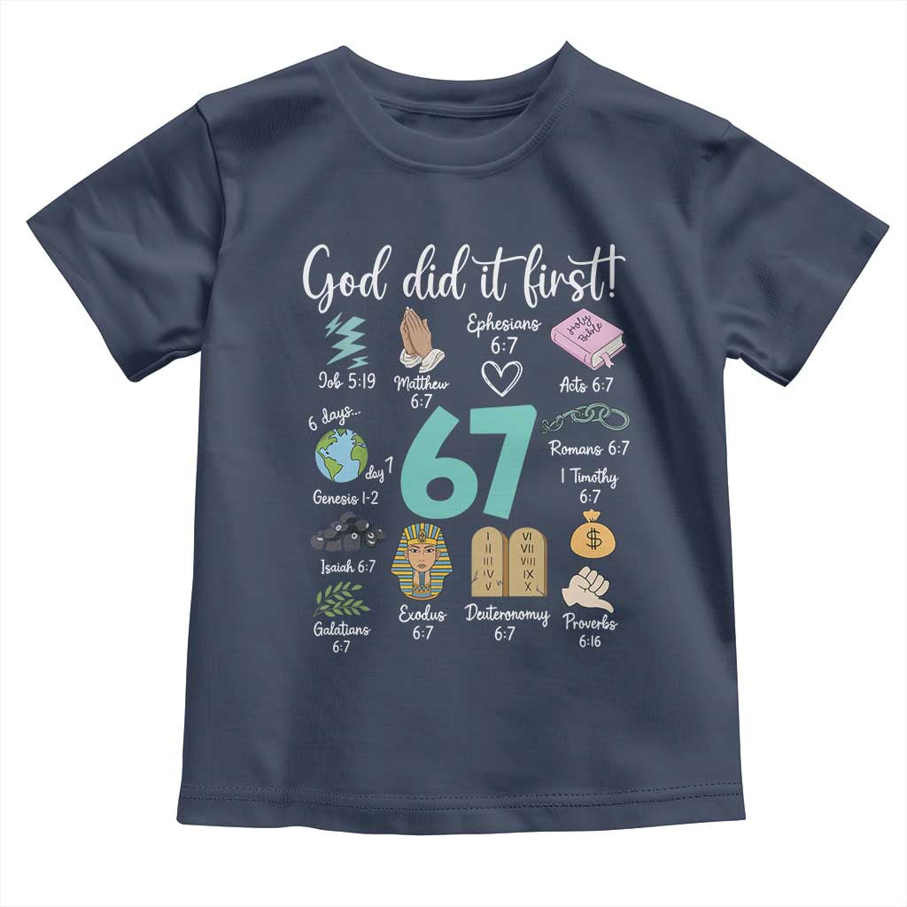 God Did It First 6 7 Toddler T Shirt Funny Christian Bible Verse Meme 67 References - Wonder Print Shop