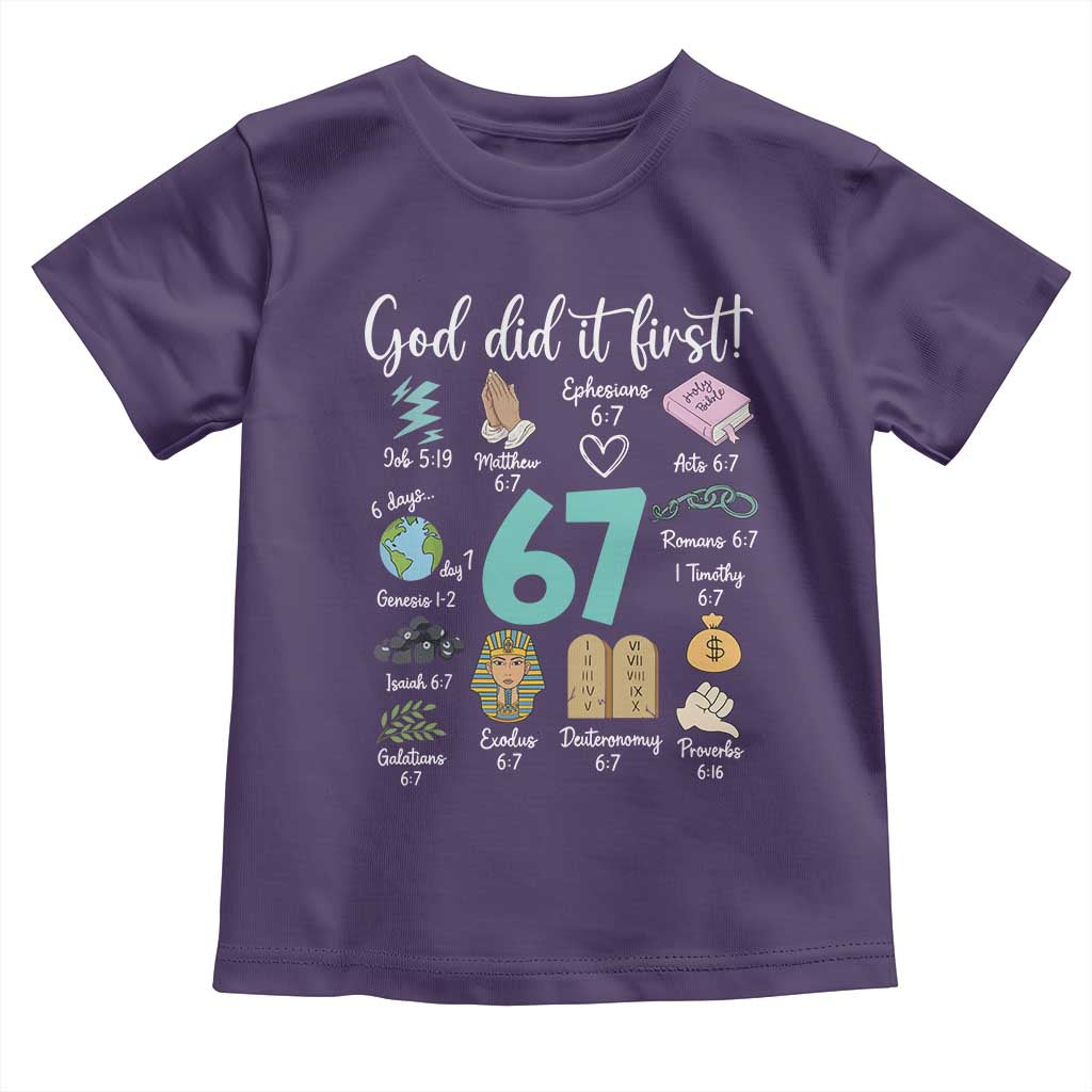 God Did It First 6 7 Toddler T Shirt Funny Christian Bible Verse Meme 67 References - Wonder Print Shop