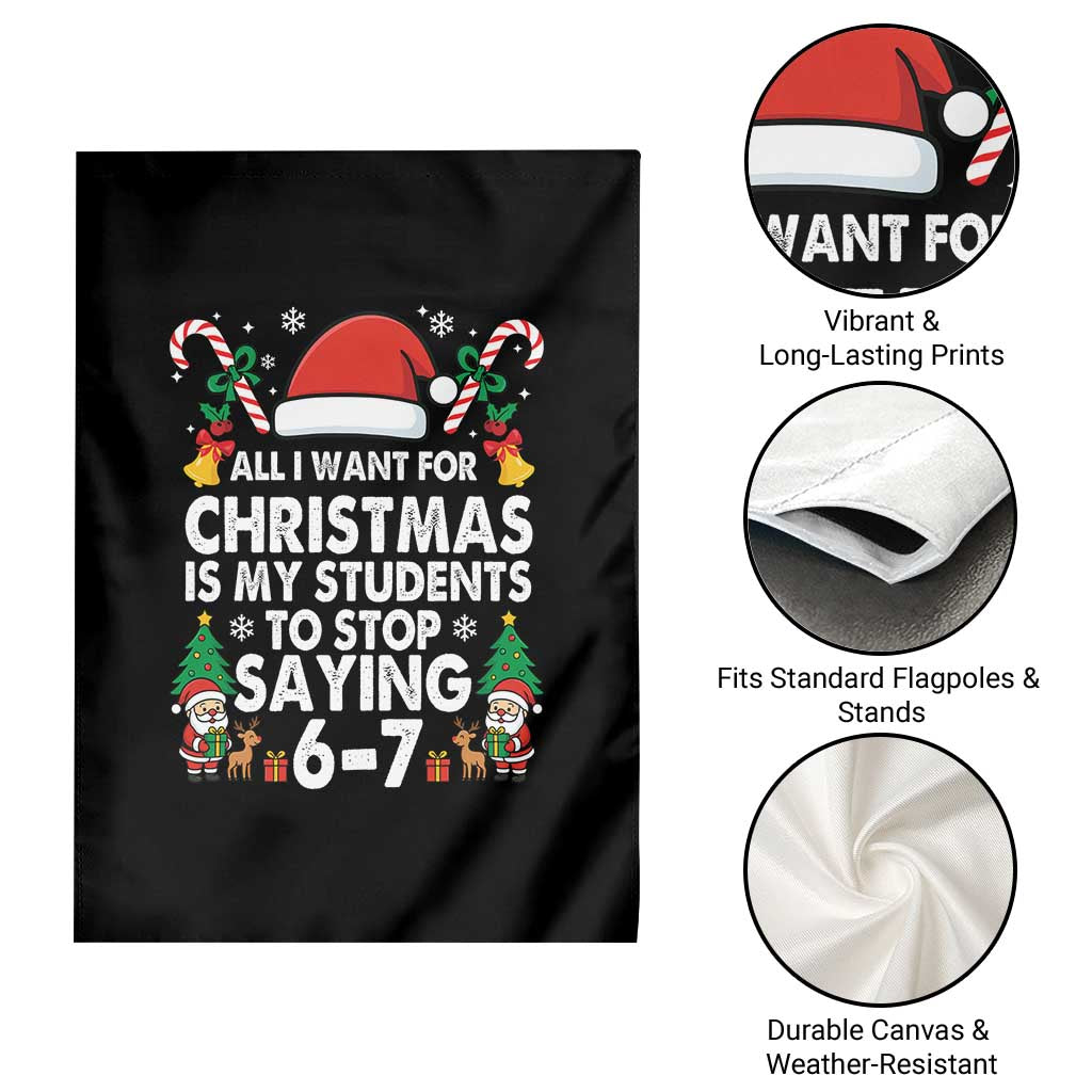 Funny Anti Six Seven Teacher Christmas Garden Flag My Students To Stop Saying 67 Santa Hat Candy Canes - Wonder Print Shop