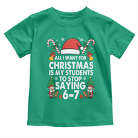 Funny Anti Six Seven Teacher Christmas Toddler T Shirt My Students To Stop Saying 67 Santa Hat Candy Canes - Wonder Print Shop