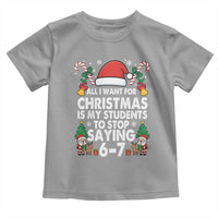 Funny Anti Six Seven Teacher Christmas Toddler T Shirt My Students To Stop Saying 67 Santa Hat Candy Canes - Wonder Print Shop