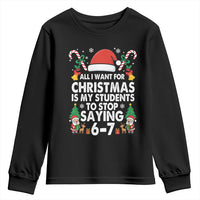 Funny Anti Six Seven Teacher Christmas Youth Sweatshirt My Students To Stop Saying 67 Santa Hat Candy Canes - Wonder Print Shop