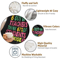 6 Out of 7 Teachers Think 67 Percent of Students Overuse 67 Throw Blanket Funny Viral Meme Educators - Wonder Print Shop