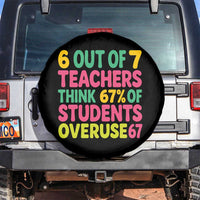 6 Out of 7 Teachers Think 67 Percent of Students Overuse 67 Spare Tire Cover Funny Viral Meme Educators - Wonder Print Shop