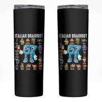 Italian Brainrot 67 Meme Skinny Tumbler Funny Six Seven Absurdist Viral Chaoscore Internet Humor Addicts - undefined