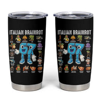 Italian Brainrot 67 Meme Tumbler Cup Funny Six Seven Absurdist Viral Chaoscore Internet Humor Addicts - Wonder Print Shop
