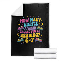 How Many Nights a Week Should You Be Reading 6 7 Throw Blanket Funny Book Meme for Teachers Students - Wonder Print Shop