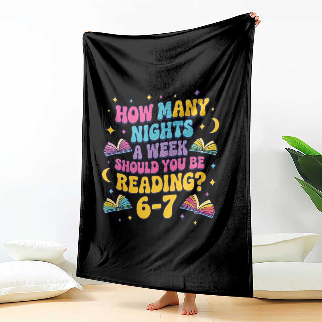 How Many Nights a Week Should You Be Reading 6 7 Throw Blanket Funny Book Meme for Teachers Students - Wonder Print Shop