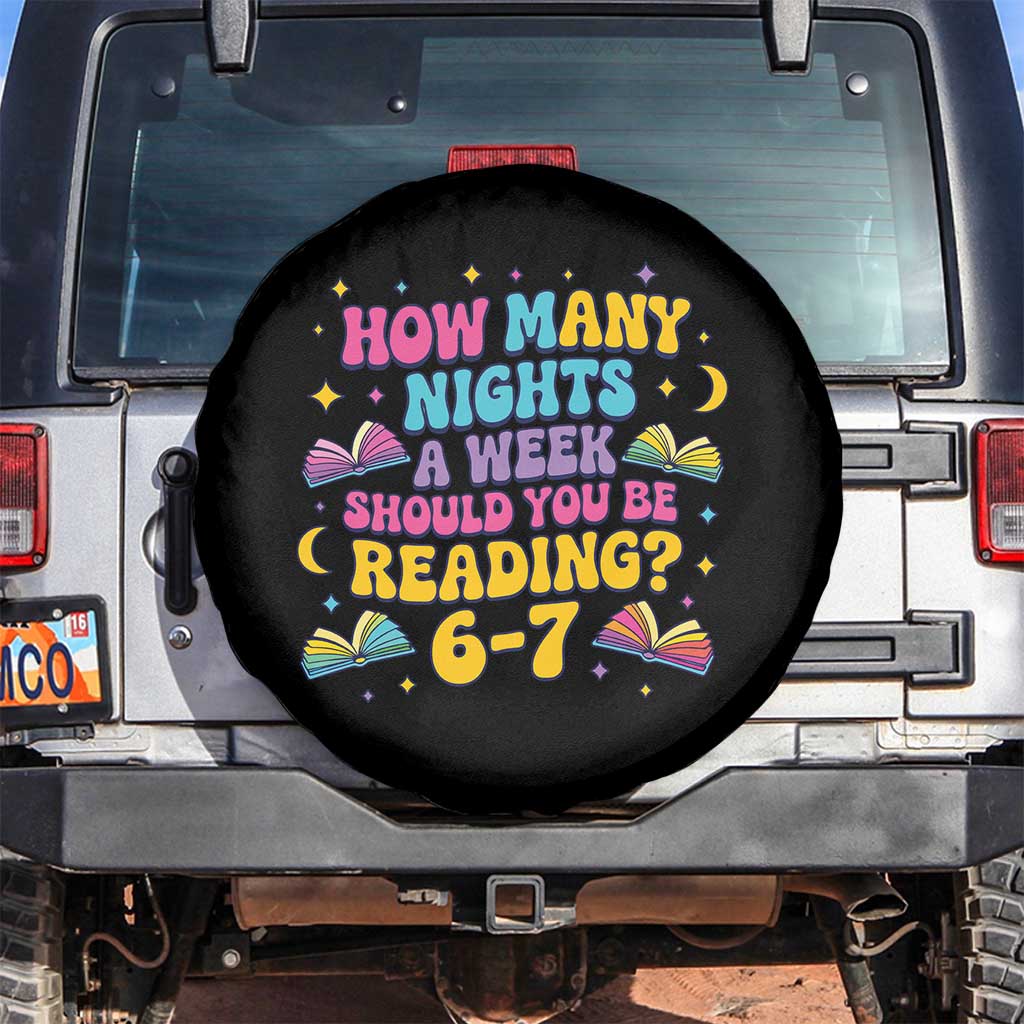 How Many Nights a Week Should You Be Reading 6 7 Spare Tire Cover Funny Book Meme for Teachers Students - Wonder Print Shop