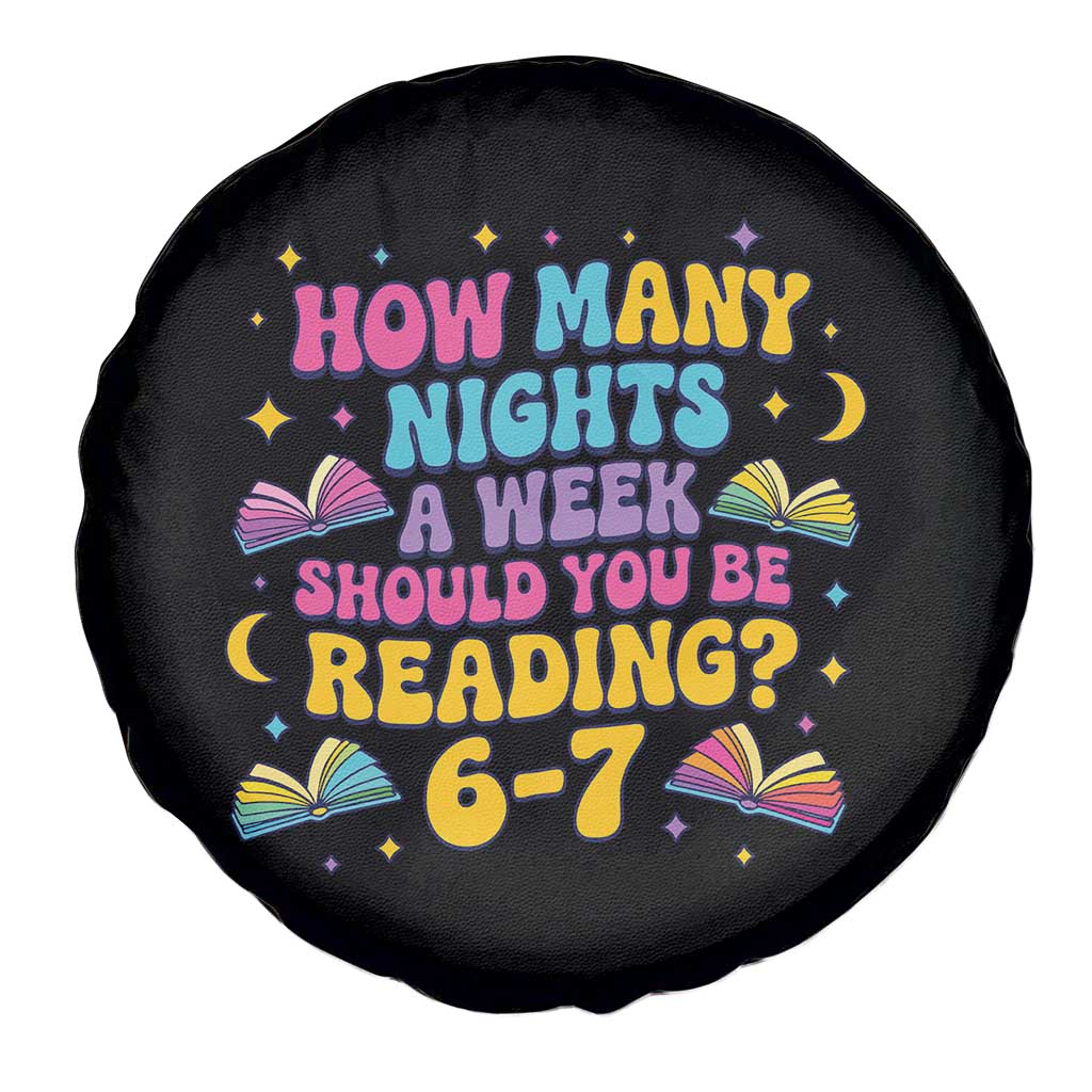 How Many Nights a Week Should You Be Reading 6 7 Spare Tire Cover Funny Book Meme for Teachers Students - Wonder Print Shop