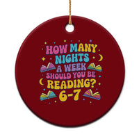 How Many Nights a Week Should You Be Reading 6 7 Ceramic Ornament Funny Book Meme for Teachers Students - Wonder Print Shop