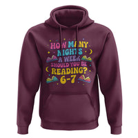 How Many Nights a Week Should You Be Reading 6 7 Hoodie Funny Book Meme for Teachers Students - Wonder Print Shop