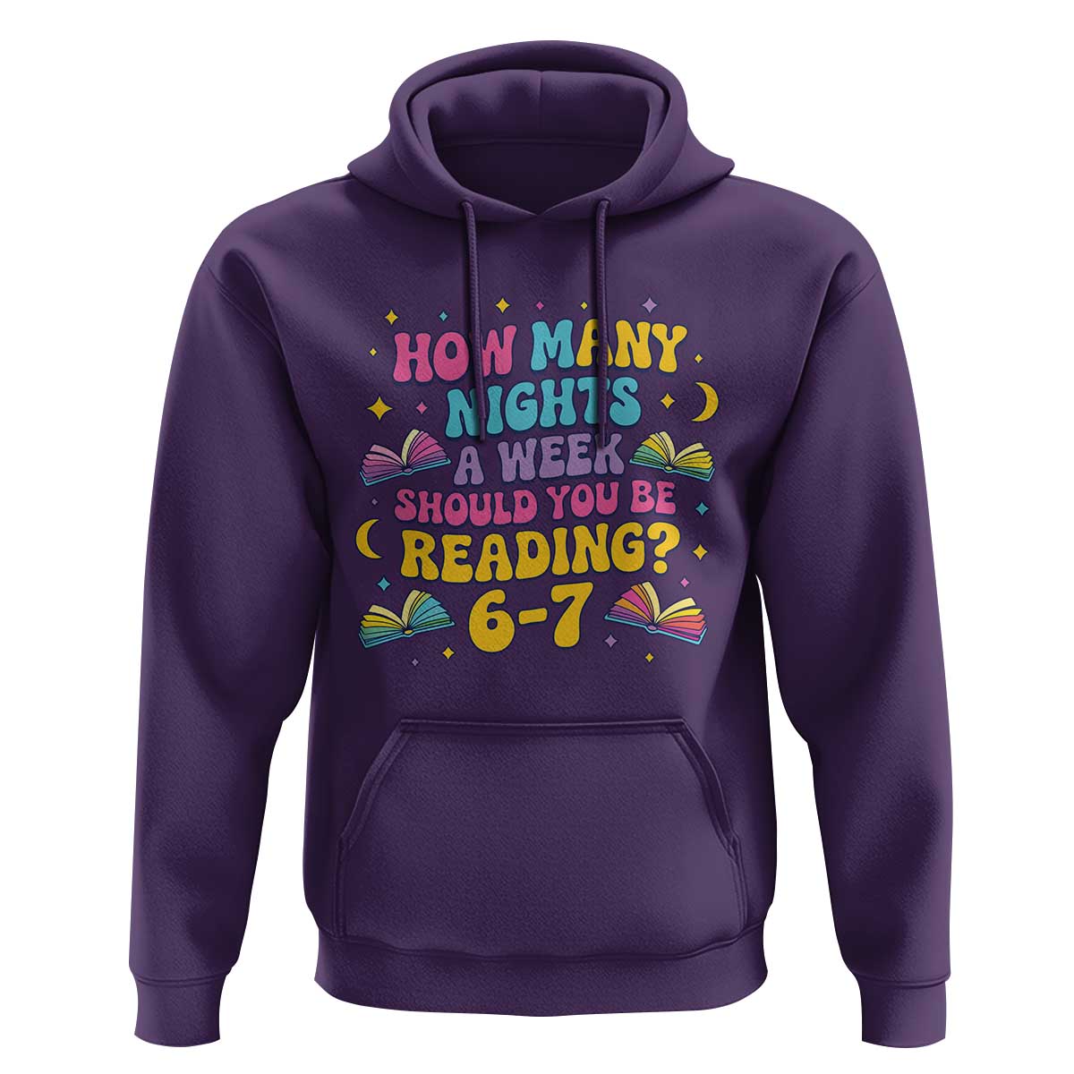 How Many Nights a Week Should You Be Reading 6 7 Hoodie Funny Book Meme for Teachers Students - Wonder Print Shop