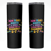 How Many Nights a Week Should You Be Reading 6 7 Skinny Tumbler Funny Book Meme for Teachers Students - Wonder Print Shop